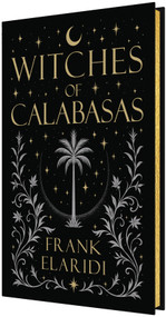 Witches of Calabasas by Frank Elaridi, 9798999529961