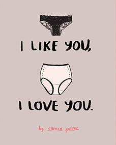 I Like You, I Love You by Carissa Potter, 9781452144986