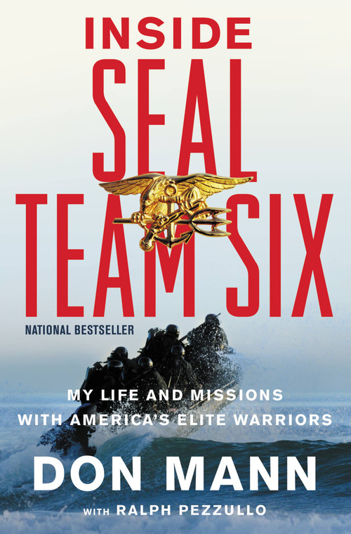 Inside SEAL Team Six (My Life and Missions with America's Elite Warriors) by Don Mann, 9780316204309