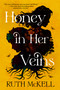 Honey in Her Veins (A Novel) - 9780316607735 by Ruth McKell, 9780316607735