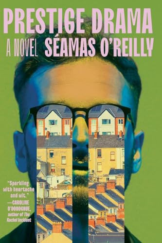 Prestige Drama - 9781538782576 by Séamas O'Reilly