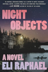 Night Objects (A Novel) - 9781538783399 by Eli Raphael