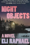 Night Objects (A Novel (Large Print Edition)) - 9781538783399 by Eli Raphael, 9781538783399