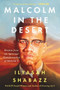 Malcolm in the Desert (Wisdom from the Spiritual Transformation of Malcolm X) - 9781538783566 by Dr. Ilyasah Shabazz