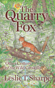 The Quarry Fox by Leslie T. Sharpe, 9780967554198