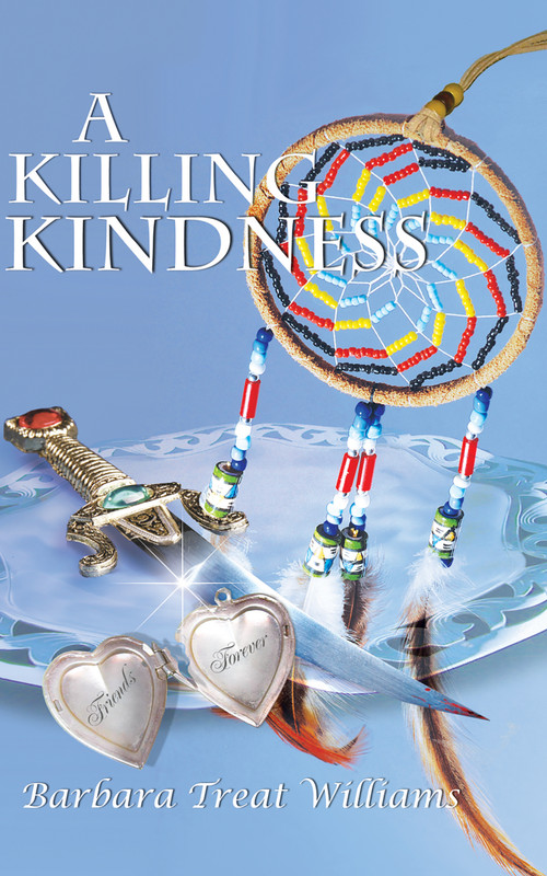 Killing Kindness by Barbara Treat Williams, 9781935226048