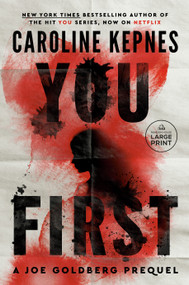 You First (A Joe Goldberg Prequel) - 9798217347759 by Caroline Kepnes