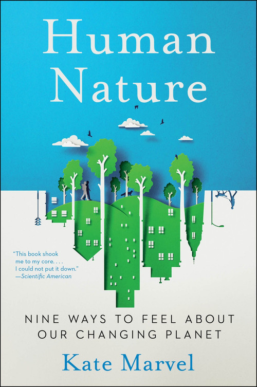 Human Nature (Nine Ways to Feel About Our Changing Planet) - 9780063241541 by Kate Marvel, 9780063241541