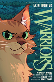 Warriors Graphic Novel: The New Prophecy, Part One of Three by Erin Hunter, Gibson Twist, Sammy Savos, 9780063450882