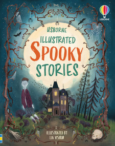 Illustrated Spooky Stories by Sam Baer, Andy Prentice, Russell Punter, Jonathan Weil, Lia Visirin, 9781836054009