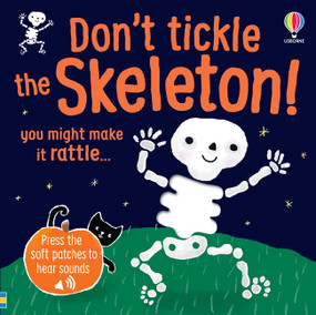 Don't Tickle the Skeleton! by Sam Taplin, Ana Martin Larranaga, 9781836053996