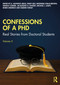 Confessions of a PhD (Real Stories from Doctoral Students, Volume 2) by D. Anthony Miles, Philip Adu, Rhondra Willis-Brown, Wanda Corner, Jacqueline O. Dansby, Michael J. Laney, Robin Shedrick, Nadine Wheat, 9781041023692