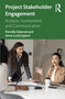 Project Stakeholder Engagement (Analysis, Involvement, and Communication) by Pernille Eskerod, Anna Lund Jepsen, 9781041169031