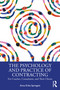 The Psychology and Practice of Contracting (For Coaches, Consultants, and Their Clients) by Anna Erika Springett, 9781032943503