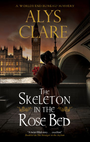 The Skeleton in the Rose Bed - 9781448318568 by Alys Clare, 9781448318568