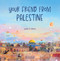 Your Friend from Palestine by Nabila Adani, Nabila Adani, 9786256309951