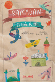 Ramadan Diary by Mukaddes Kutlu, Mukaddes Kutlu, 9786256698192