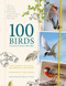 100 Birds to See in Your Lifetime (The Ultimate Wish-list for Birders Everywhere) by David Chandler, Dominic Couzens, Nick Baker, 9781787392441