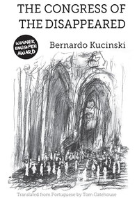 The Congress of the Disappeared by Bernardo Kucinski, Tom Gatehouse, 9781788534222