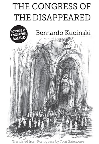 The Congress of the Disappeared by Bernardo Kucinski, Tom Gatehouse, 9781788534222