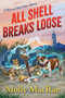 All Shell Breaks Loose by Molly MacRae, 9781496744333