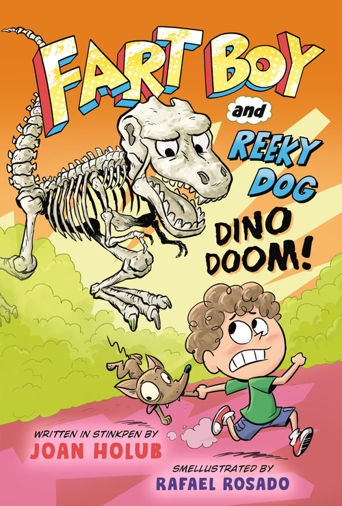 Fart Boy and Reeky Dog: Dino Doom! by Joan Holub, Rafael Rosado, 9780593434345