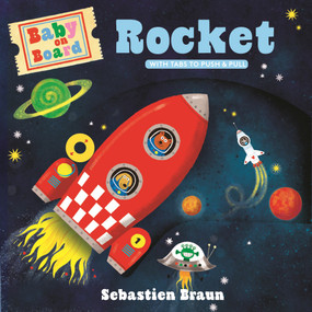 Baby on Board: Rocket by Ruth Symons, Sebastien Braun, 9781536244106