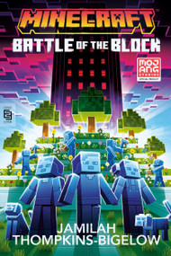 Minecraft: Battle of the Block by Jamilah Thompkins-Bigelow, 9780593972335