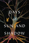 Days of Sun and Shadow by India Hayford, 9781496753144