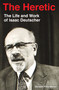 The Heretic (Life and Work of Isaac Deutscher) by Gonzalo Pozo, 9781788733960