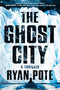 The Ghost City by Ryan Pote, 9780593953198