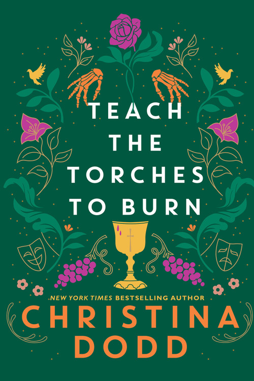 Teach the Torches to Burn by Christina Dodd, 9781496750228