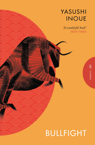 Bullfight by Yasushi Inoue, Michael Emmerich, 9781805332022