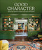 Good Character (Design with Intention to Reveal Your Home's Personality) by David St. Russell, Stephen St. Russell, 9780593968727