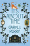 It's About Time - 9781496755773 by Carol J. Perry, 9781496755773