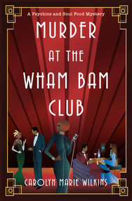 Murder at the Wham Bam Club - 9781496754721 by Carolyn Marie Wilkins, 9781496754721