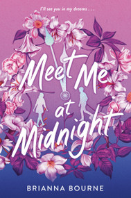 Meet Me at Midnight by Brianna Bourne, 9798217225552