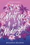 Meet Me at Midnight by Brianna Bourne, 9798217225552