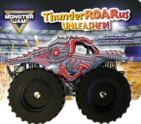 Monster Jam: ThunderROARus Unleashed! A Board Book with Wheels by Marisa Aveling, Neil Vandenberg, 9798225043285