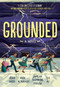 Grounded (A Novel) by Aisha Saeed, S. K. Ali, Jamilah Thompkins-Bigelow, Huda Al-Marashi, 9781419761768