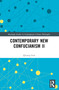 Contemporary New Confucianism II by Qiyong Guo, 9781032586861