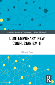 Contemporary New Confucianism II by Qiyong Guo, 9781032586861