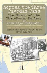 Across the Three Pagodas Pass (The Story of the Thai-Burma Railway) by Peter Davies, 9781041175230