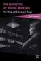The Aesthetics of Digital Montage (Film Editing and Technological Change) by Marc Furstenau, 9781041187134