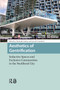 Aesthetics of Gentrification (Seductive Spaces and Exclusive Communities in the Neoliberal City) by Christoph Lindner, Gerard Sandoval, 9781041175308