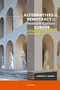 Alternatives to Democracy in Twentieth-Century Europe (Collectivist Visions of Modernity) by Sabrina P. Ramet, 9789633863183