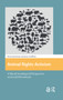 Animal Rights Activism (A Moral-Sociological Perspective on Social Movements) by Kerstin Jacobsson, Jonas Lindblom, 9781041175599