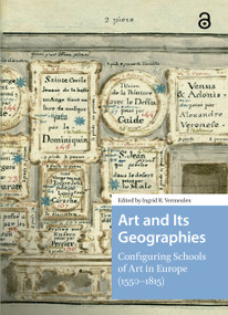 Art and Its Geographies (Configuring Schools of Art in Europe (1550-1815)) by Ingrid Vermeulen, 9781041175759