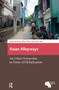 Asian Alleyways (An Urban Vernacular in Times of Globalization) by Marie Gibert-Flutre, Heide Imai, 9781041175896
