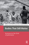Bodies That Still Matter (Resonances of the Work of Judith Butler) by Annemie Halsema, Katja Kwastek, Roel van den Oever, 9781041176244